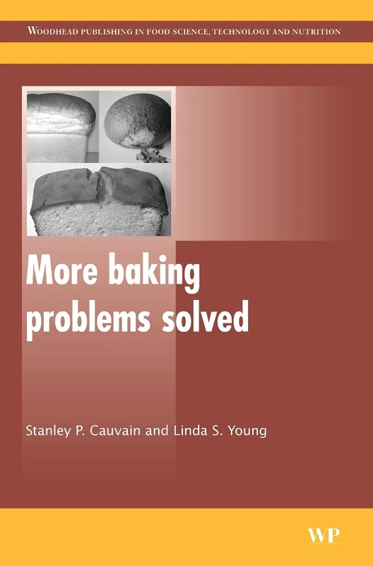 More Baking Problems Solved (Woodhead Publishing Series in Food Science, Technology and Nutrition)