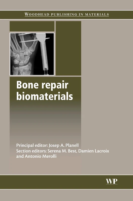 Bone Repair Biomaterials (Woodhead Publishing Series in Biomaterials): Regeneration and Clinical Applications - Image 1