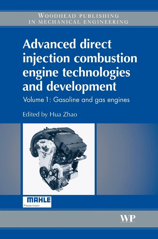 Advanced Direct Injection Combustion Engine Technologies and Development: Volume 1: Gasoline and Gas Engines: Science and Technology