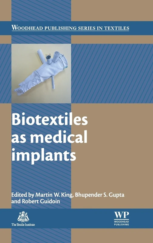Biotextiles as Medical Implants (Woodhead Publishing Series in Textiles)