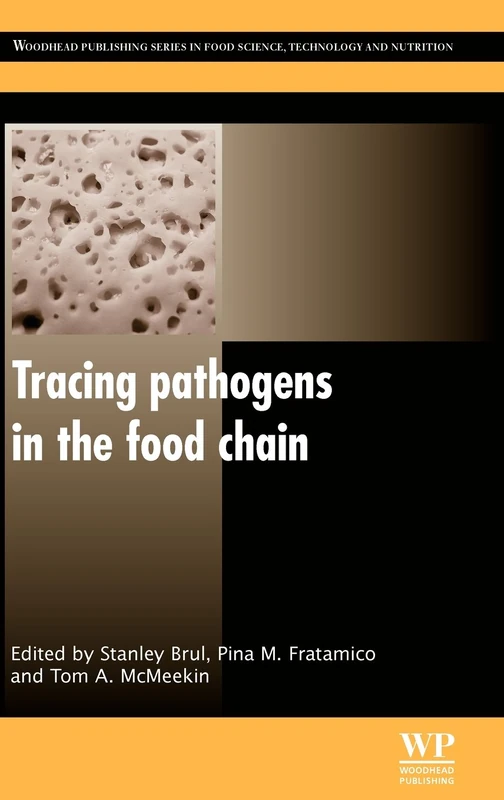 Tracing Pathogens in the Food Chain (Woodhead Publishing Series in Food Science, Technology and Nutrition)