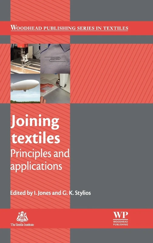 Joining Textiles: Principles and Applications (Woodhead Publishing Series in Textiles)