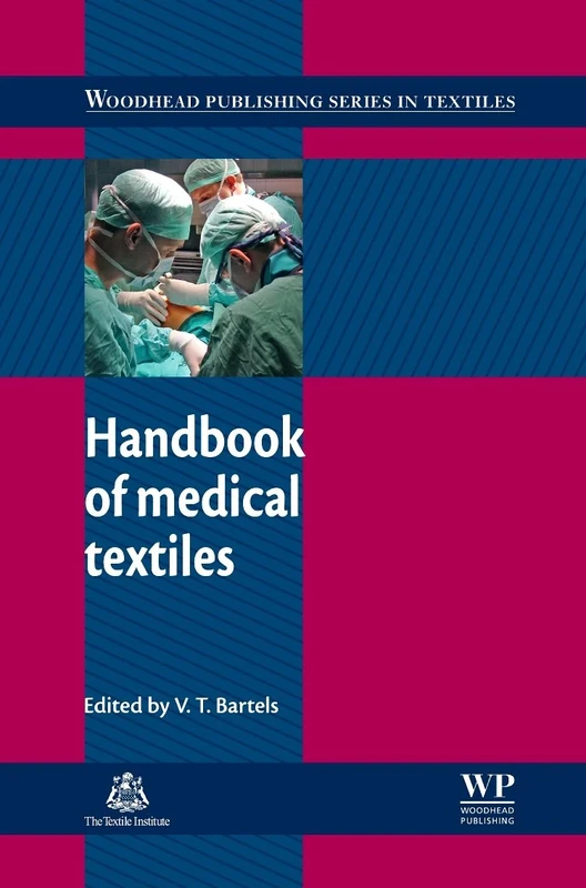 Handbook of Medical Textiles (Woodhead Publishing Series in Textiles)