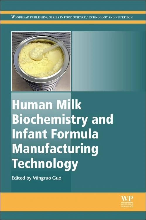 Human Milk Biochemistry and Infant Formula Manufacturing Technology (Woodhead Publishing Series in Food Science, Technology and Nutrition): 261