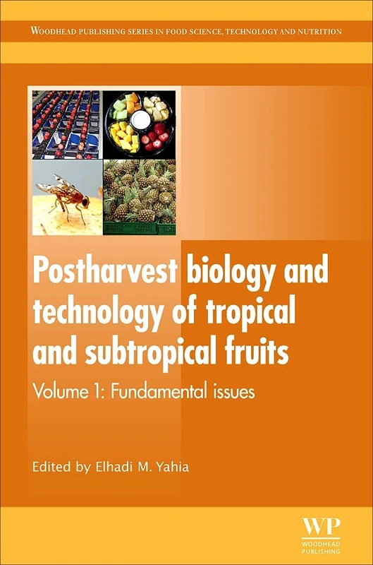 Postharvest Biology and Technology of Tropical and Subtropical Fruits: Volume 1: Fundamental Issues (Woodhead Publishing Series in Food Science, Technology and Nutrition): 206