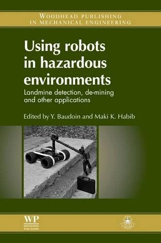 Woodhead Publishing - Using Robots in Hazardous Environments