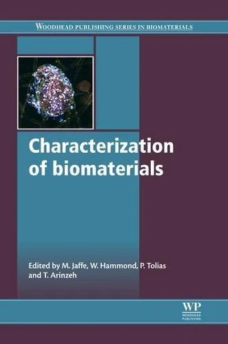 Characterization of Biomaterials (Woodhead Publishing Series in Biomaterials)