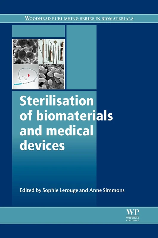 Woodhead Publishing - Sterilisation of Biomaterials and Medical Devices