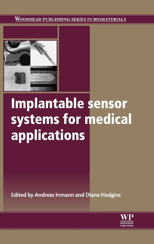 Woodhead Publishing Implantable Sensor Systems for Medical Use