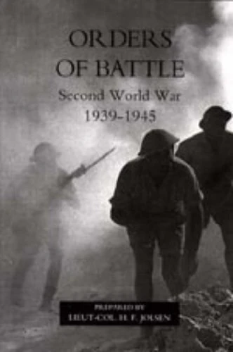 ORDERS OF BATTLE.SECOND WORLD WAR 1939-4 (Orders of Battle: Second World War 1939-45)