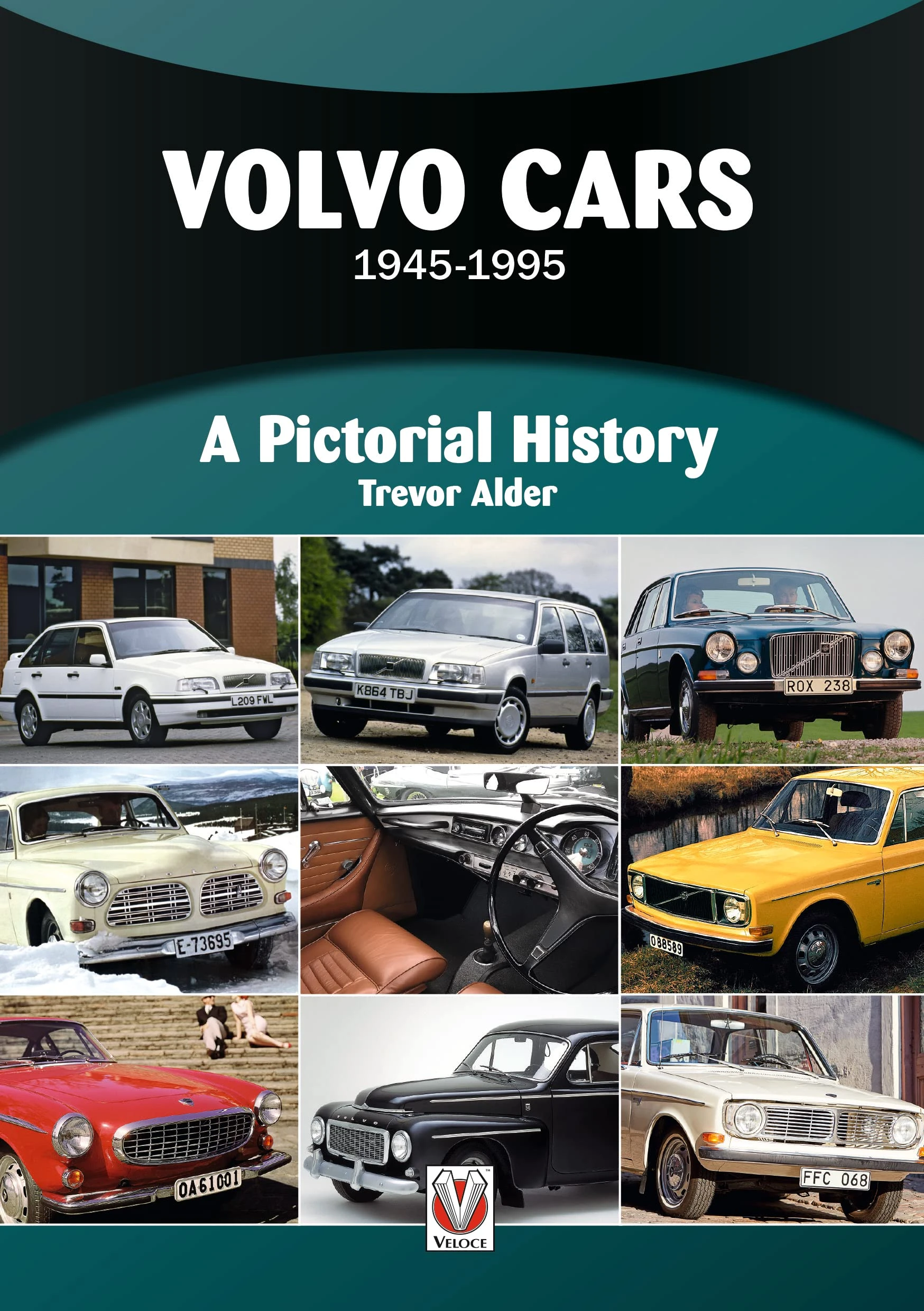 Volvo Cars 1945 to 1995: A Pictorial History