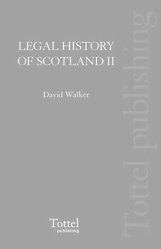 Legal History of Scotland: v. 2: The Later Middle Ages: Later Middle Ages v. 2