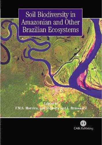 Soil Biodiversity in Amazonian and Other Brazilian Ecosystems (Cabi Publishing)