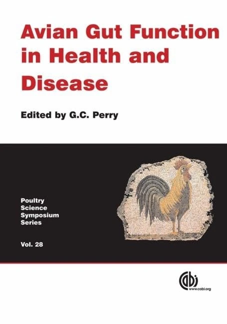 Avian Gut Function in Health and Disease (Poultry Science Symposium Series): 28