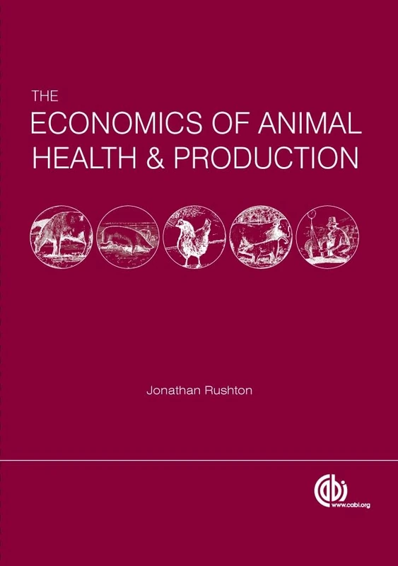 The Economics of Animal Health and Production: practical and theoretical guide
