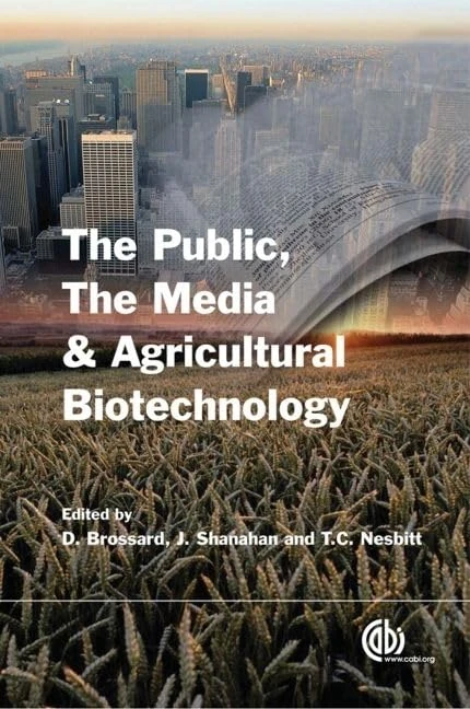 The Public, the Media and Agricultural Biotechnology (Cabi Publishing) (Cabi Publishing) - Image 1