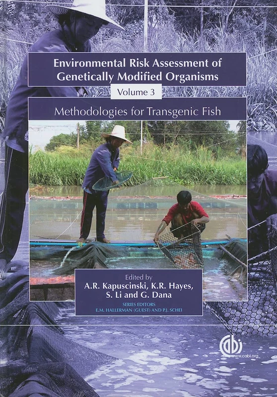 Environmental Risk assessment of Genetically Modified Organisms Vol. 3: Transgenic Fish in Developing Countries: Methodologies for Transgenic Fish