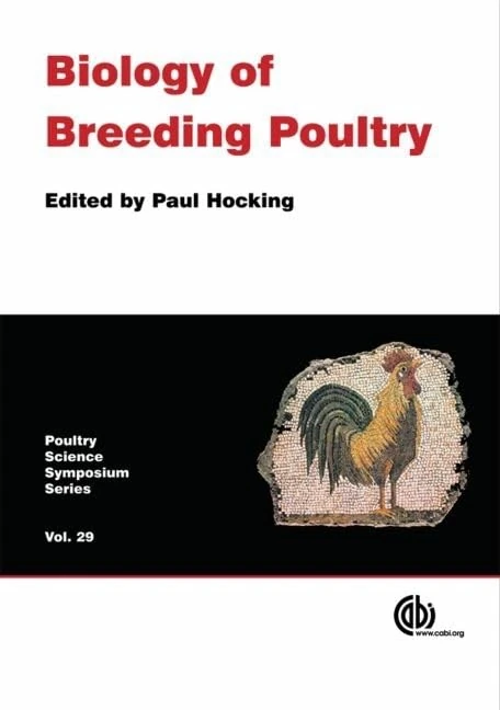 Biology of Breeding Poultry (Poultry Science Symposium Series): Poultry Science Symposium Series, Volume 29
