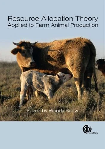 Resource Allocation Theory Applied to Farm Animal Production (Cabi)