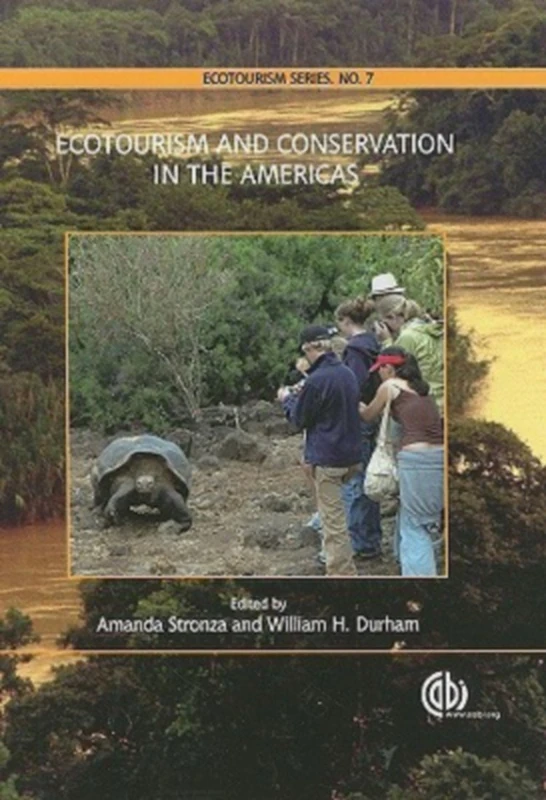 Ecotourism and Conservation in the Americas (Ecotourism Series) (Ecotourism Series): 07