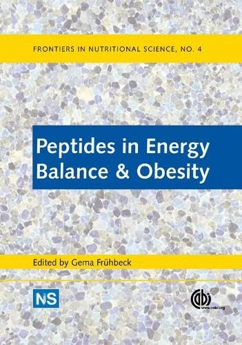 Peptides in Energy Balance and Obesity (Frontiers in Nutritional Science): 4