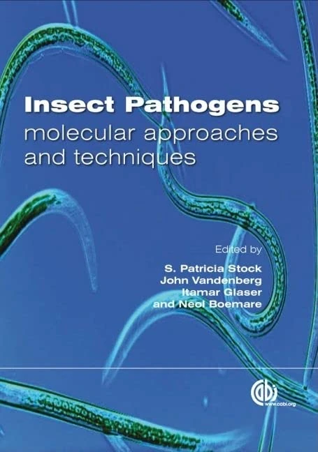 Insect Pathogens : Molecular Approaches and Techniques