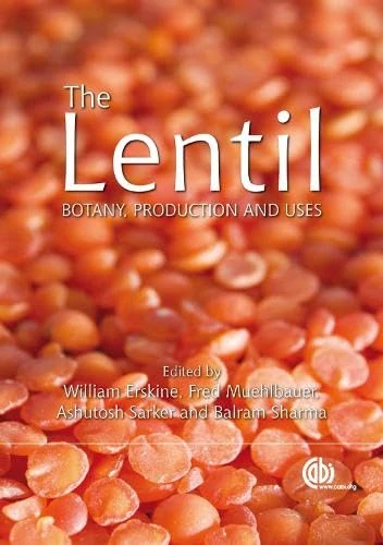 The Lentil: Botany, Production and Uses