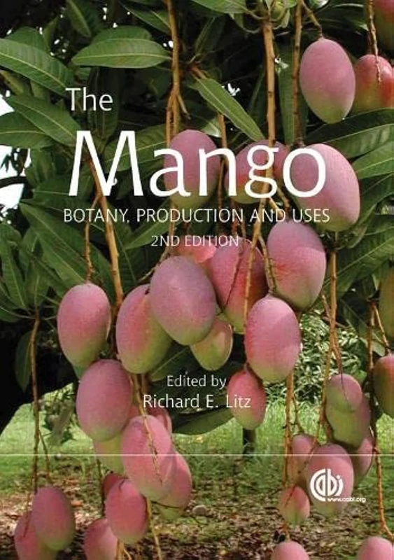 The Mango: Botany, Production and Uses (Cabi)