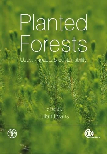 Planted Forest: Uses, Impacts and Sustainability (Cabi)