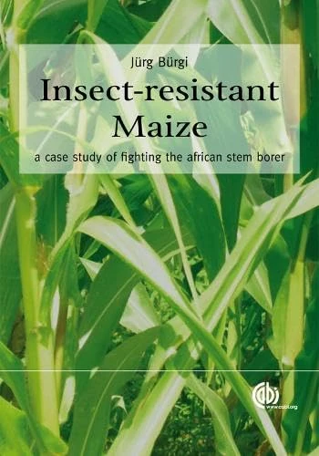 Insect-resistant Maize (Cabi): A Case Study of Fighting the African Stem Borer