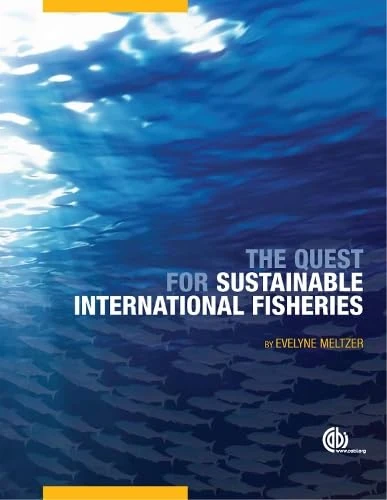 The Quest for Sustainable International Fisheries (Cabi): Regional Efforts to Implement the 1995 United Nations Fish Stocks Agreement: An Overview for the May 2006 Review Conference