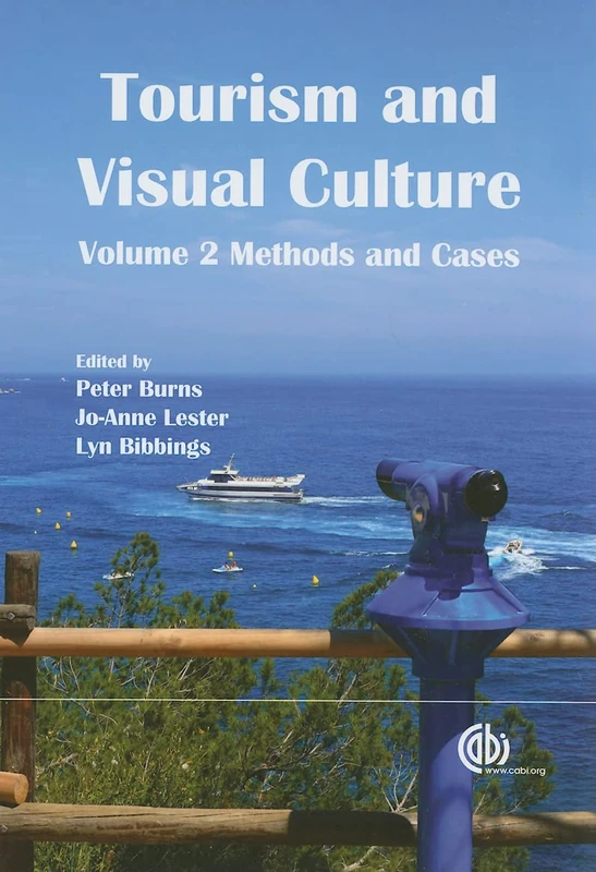 Tourism and Visual Culture: Methods and Cases v. 2