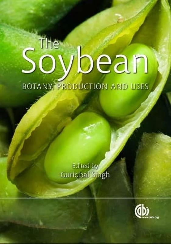 The Soybean: Botany, Production and Uses