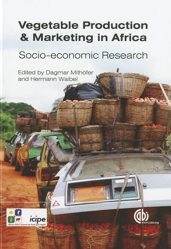 Vegetable Production and Marketing in Africa: Socio-economic Research