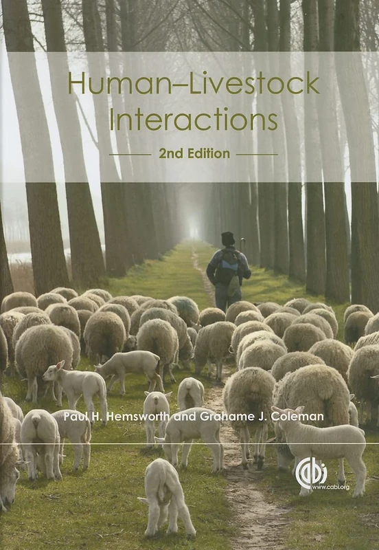 Human-livestock Interactions: The Stockperson and the Productivity and Welfare of Intensively Farmed Animals