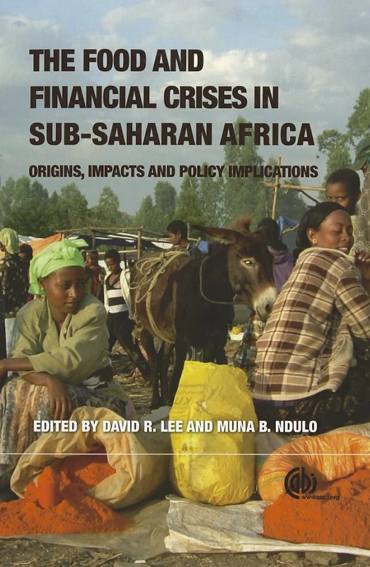 The Food and Financial Crises in Sub-saharan Africa: Origins, Impacts and Policy Implications