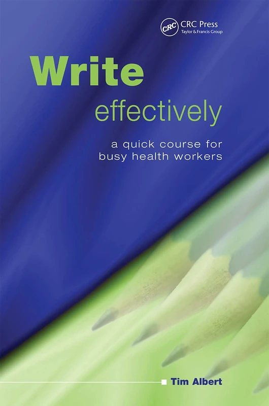 Write Effectively: A Quick Course for Busy Health Workers