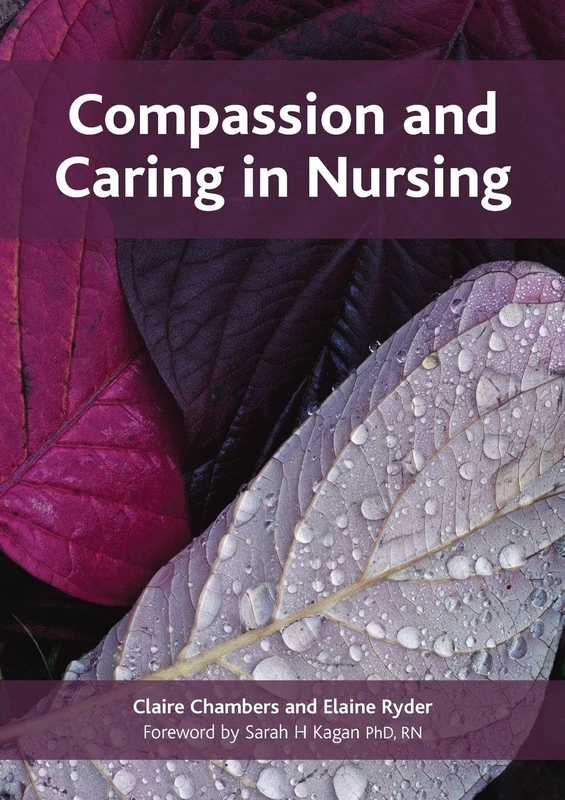 Compassion and Caring in Nursing