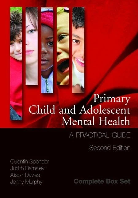 Primary Child and Adolescent Mental Health: A Practical Guide, 3 Volume Set: 1-3