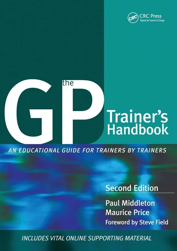 The GP Trainer's Handbook: An Educational Guide for Trainers by Trainers