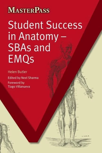 Student Success in Anatomy: SBAs and EMQs (Masterpass)