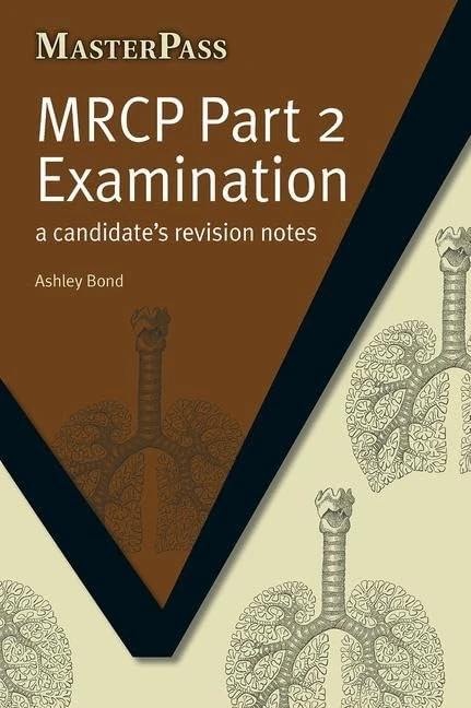 MRCP Part 2 Examination: A Candidate's Revision Notes (MasterPass)