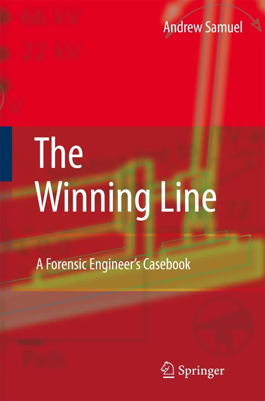 The Winning Line: A Forensic Engineer's Casebook - Image 1