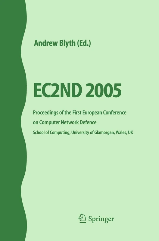 EC2ND 2005: Proceedings of the First European Conference on Computer Network Defence - Image 1