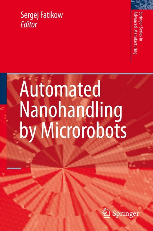 Automated Nanohandling by Microrobots (Springer Series in Advanced Manufacturing) - Image 1