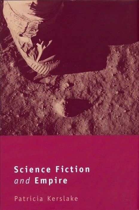 Science Fiction and Empire: 35 (Liverpool Science Fiction Texts & Studies)