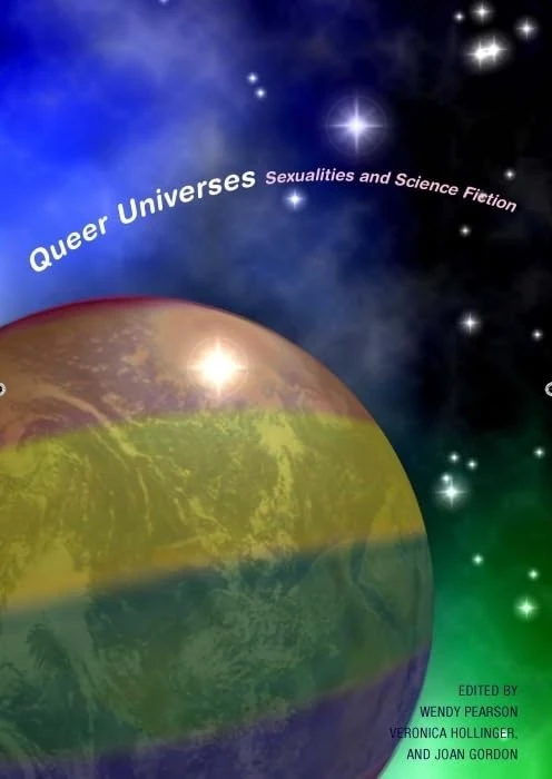 Queer Universes: Sexualities and Science Fiction