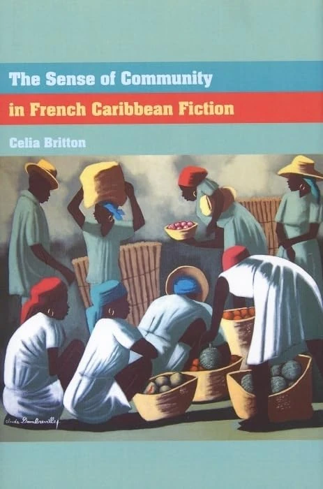 The Sense of Community in French Caribbean Fiction: 10