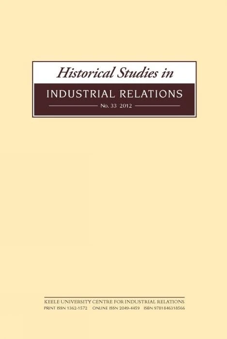 Historical Studies in Industrial Relations 2012: v. 33