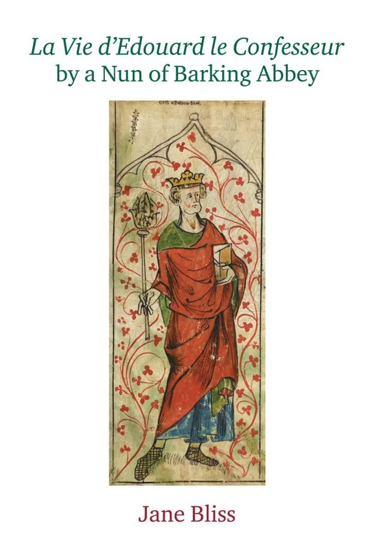 La Vie D'edouard Le Confesseur by a Nun of Barking Abbey (Exeter Medieval Texts and Studies)
